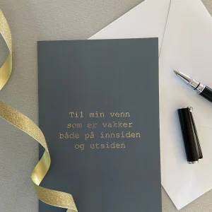 Gratulasjonskort "Til min venn, som er vakker både på innsiden og utsiden"